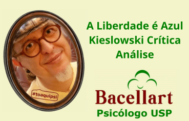 A Liberdade é Azul Kieslowski Crítica Análise - Psicólogo 