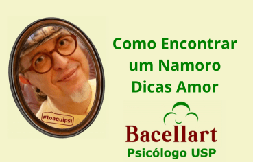 Como encontrar um Namoro Dicas Amor - Psicólogo Brasileiro Online