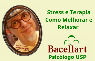 Stress e Terapia Como Melhorar e Relaxar - Psicólogo Brasileiro Online 