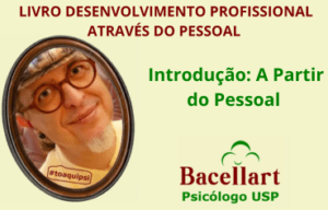Livro Desenvolvimento Profissional Através do Pessoal Soft Skills. Psicólogo entende que pontos como Comunicação, resiliência, são básicas.